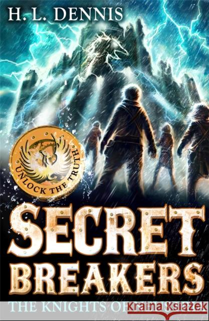 Secret Breakers: The Knights of Neustria: Book 3 H.L. Dennis 9780340999639 Hachette Children's Group - książka