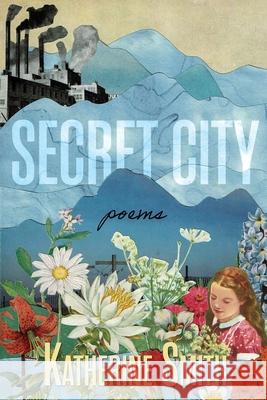 Secret City: Poems Katherine Smith 9781948692908 Madville Publishing - książka