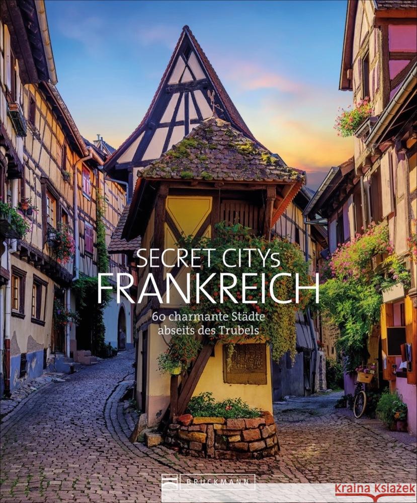 Secret Citys Frankreich Simon, Klaus, Maunder, Hilke 9783734323263 Bruckmann - książka