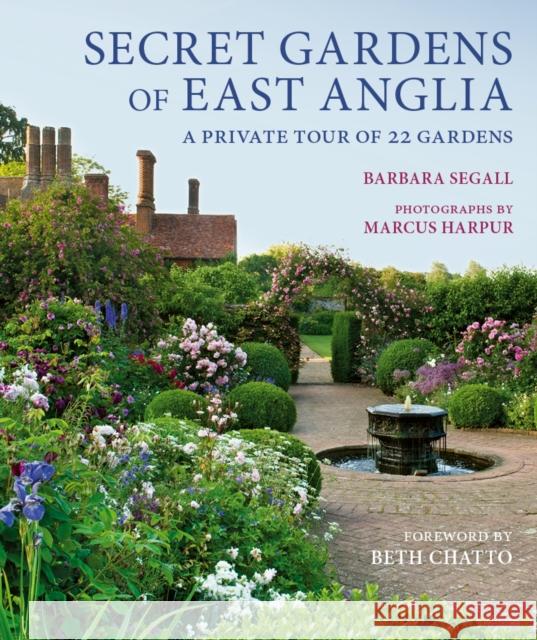 Secret Gardens of East Anglia: A Private Tour Barbara Segall 9781805701309 Frances Lincoln - książka
