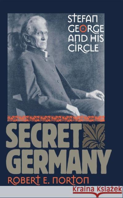 Secret Germany Norton, Robert E. 9780801433542 Cornell University Press - książka