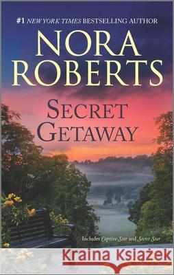 Secret Getaway Nora Roberts 9781335425997 Silhouette Books - książka