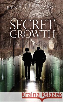 Secret Growth Benton Savage 9781466338913 Createspace - książka
