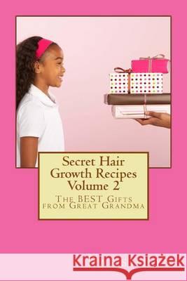 Secret Hair Growth Recipes Volume 2 Paashion                                 J. M. Turner 9781494263447 Createspace - książka