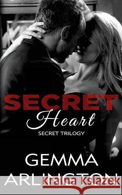 Secret Heart Gemma Arlington Ann Mickan 9781519137364 Createspace Independent Publishing Platform - książka