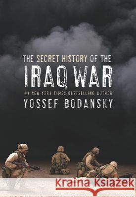 Secret History of the Iraq War Yossef Bodansky 9780060736804 ReganBooks - książka