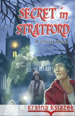 Secret in Stratford R. Fulleman S. Haughton Alex Ray 9780988643482 Lorronco - książka