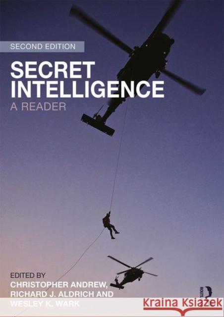 Secret Intelligence: A Reader Richard J. Aldrich Christopher Andrew Wesley Wark 9780415705684 Routledge - książka