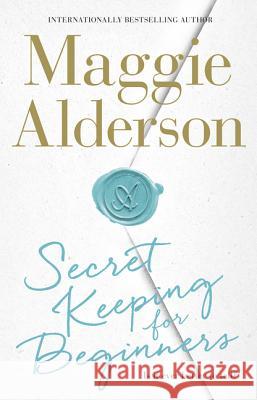 Secret Keeping for Beginners Maggie Alderson 9780732299231 HarperCollins - książka