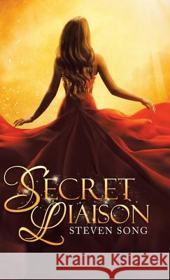 Secret Liaison Steven Song 9781982227678 Balboa Press - książka