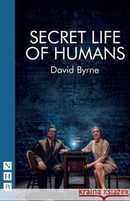Secret Life of Humans David Byrne 9781848427211 Nick Hern Books - książka