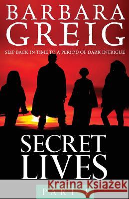 Secret Lives: Part 1 Barbara Greig 9781910519288 Sacristy Press - książka