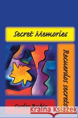 Secret Memories / Recuerdos Secretos Carlos Rubio Carlos Rubi 9781928589273 Gival Press - książka