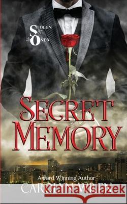 Secret Memory: The Stolen Ones Book 4 Carolyn Wren 9781764318105 Carolyn Wren - książka