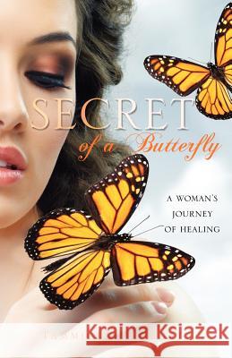 Secret of a Butterfly Tammicko Claggett 9781619969834 Xulon Press - książka