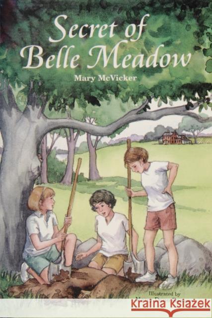 Secret of Belle Meadow Mary McVicker Marcy Dunn Ramsey 9780870335549 Tidewater Publishers - książka