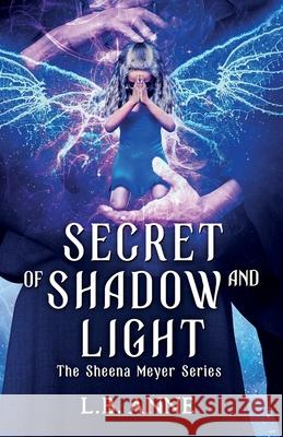 Secret of Shadow and Light L. B. Anne 9781736268841 L. B. Anne - książka