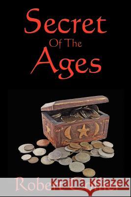 Secret of the Ages Robert Collier 9781604590463 Wilder Publications - książka