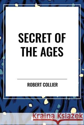 Secret of the Ages Robert Collier 9798880911189 Sta - książka