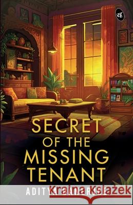 Secret of the Missing Tenant Aditya Banerjee 9789364110181 Srishti Publishers & Distributors - książka