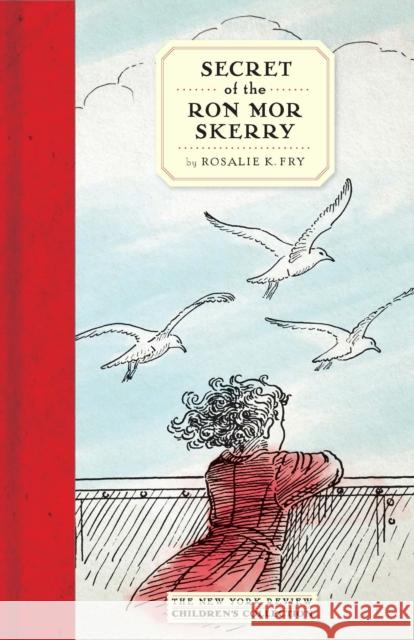 Secret Of The Ron Mor Skerry Rosalie K. Fry 9781681371665 The New York Review of Books, Inc - książka