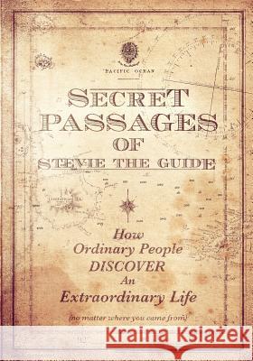 Secret Passages of Stevie the Guide Stephen W Dyer   9780989102780 Austin Brothers Publishers - książka