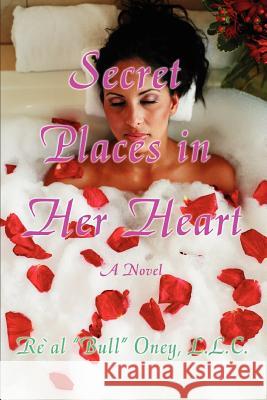 Secret Places in Her Heart L.L.C. Re'A 9780595397129 iUniverse - książka