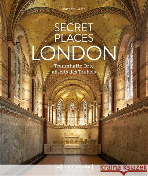 Secret Places London Geier, Barbara 9783734330100 Bruckmann - książka