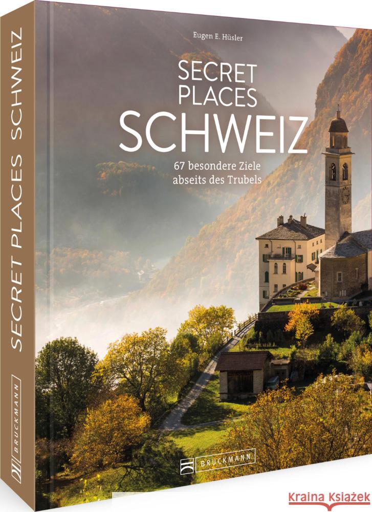 Secret Places Schweiz Hüsler, Eugen E. 9783734323270 Bruckmann - książka