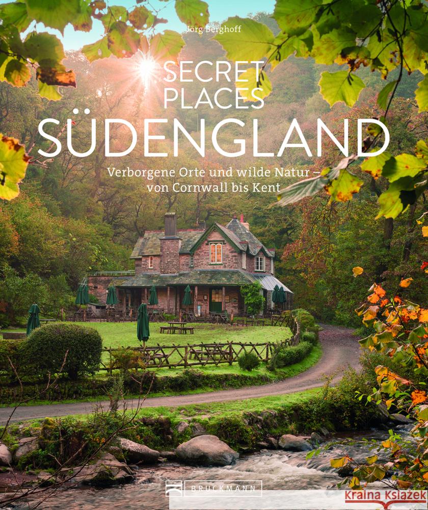 Secret Places Südengland Berghoff, Jörg 9783734330858 Bruckmann - książka