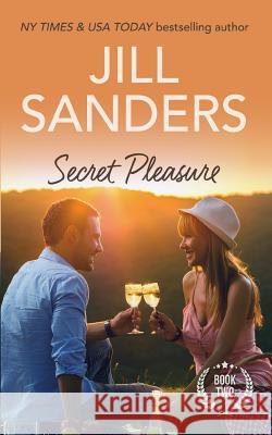 Secret Pleasure Jill Sanders 9781942896357 Idealist LLC - książka