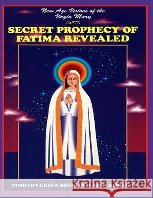 Secret Prophecy Of Fatima Revealed Crockett, Arthur 9780938294139 Inner Light Publications & Global Communicati - książka