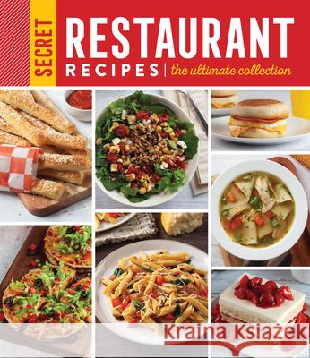Secret Restaurant Recipes: The Ultimate Collection (320 Pages): Volume 2 Publications International Ltd 9781639386314 Publications International, Ltd. - książka