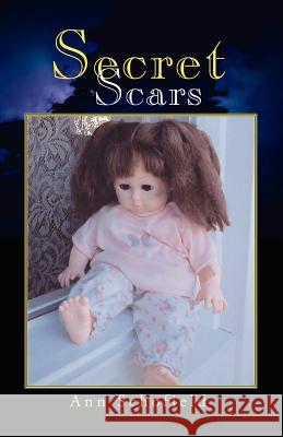 Secret Scars Ann Schofield 9781401092580 Xlibris Corporation - książka