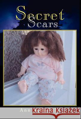 Secret Scars Ann Schofield 9781401092597 Xlibris Corporation - książka