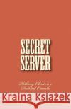 Secret Server: Hillary Clinton's Deleted Emails The Urban Leprechaun 9781979737616 Createspace Independent Publishing Platform