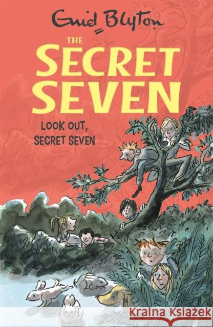 Secret Seven: Look Out, Secret Seven: Book 14 Enid Blyton 9781444913569 Hachette Children's Group - książka