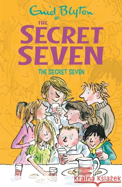 Secret Seven: The Secret Seven: Book 1 Enid Blyton 9781444913439 Hachette Children's Group - książka