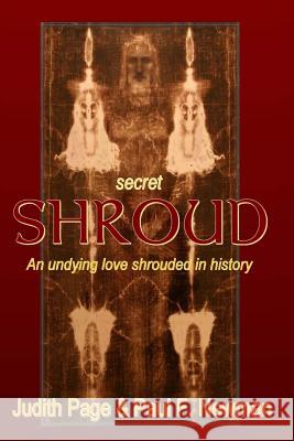 Secret Shroud: An undying love shrouded in history Newman, Paul F. 9781539565000 Createspace Independent Publishing Platform - książka