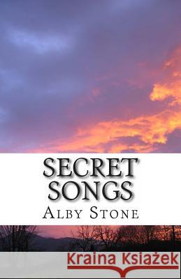 Secret Songs Alby Stone 9781481899772 Createspace - książka