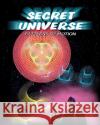Secret Universe: Patterns Of Motion Osterbauer, Dwayne 9781438237305 Createspace
