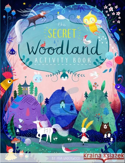 Secret Woodland Activity Book, The M Underwood 9781787080263 Button Books - książka