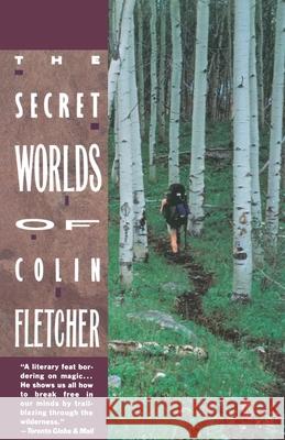 Secret Worlds of Colin Fletcher Colin Fletcher LuAnn Walther 9780679725541 Vintage Books USA - książka