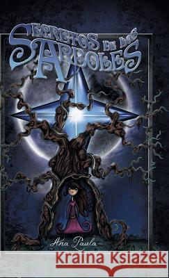 Secretos de los árboles Paula, Ana 9781463392512 Palibrio - książka