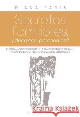 Secretos Familiares: ¿decretos Personales? Paris, Diana 9789876094887 del Nuevo Extremo - książka