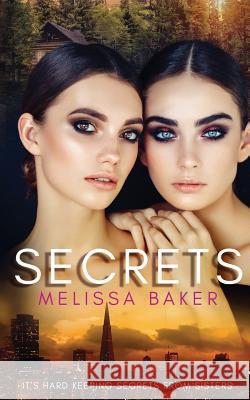 Secrets Melissa Baker 9781541176102 Createspace Independent Publishing Platform - książka