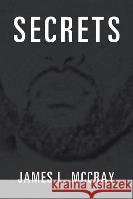 Secrets James L McCray 9781543425178 Xlibris - książka