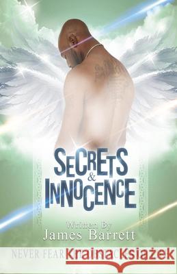 Secrets & Innocence James D. Barrett 9781544663524 Createspace Independent Publishing Platform - książka