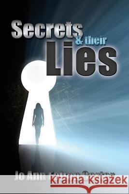 Secrets & Their Lies Jo Ann Carter 9780989267106 Prospering Soul - książka