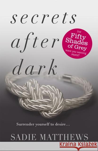 Secrets After Dark (After Dark Book 2): Book Two in the After Dark series Sadie Matthews 9781444766707 Hodder & Stoughton - książka